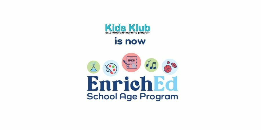 Kids Klub is now EnrichEd School Age Program, logo with science, art, writing, music and sports icons promoting enrichment